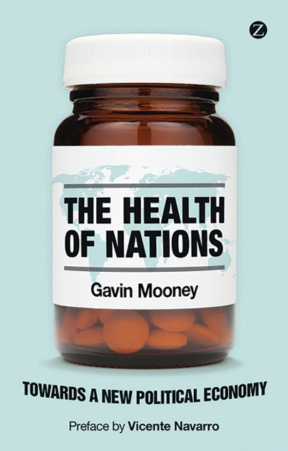 The Health of Nations: Towards a New Political Economy The Health of Nations: Towards a New Political Economy