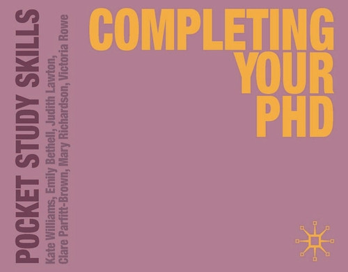 Completing Your PhD Completing Your PhD