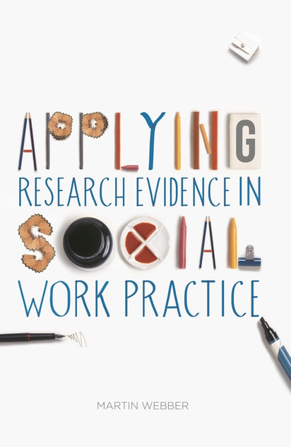 Applying Research Evidence in Social Work Practice Applying Research Evidence in Social Work Practice