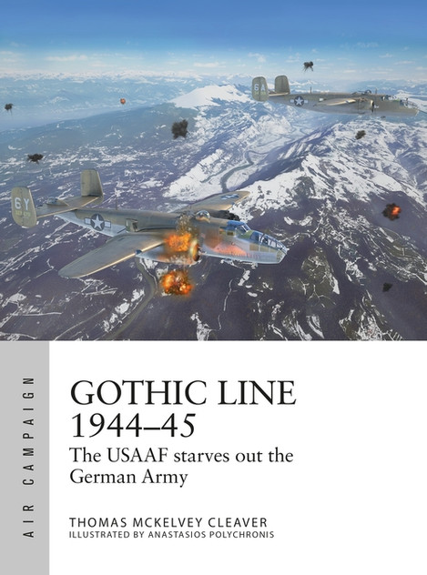 Gothic Line 1944-45: The USAAF starves out the German Army Wehrmacht