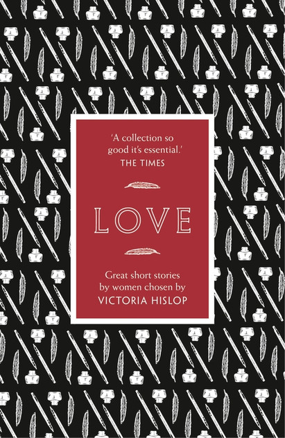 The Story: Love: Great Short Stories for Women by Women The Story: Love: Great Short Stories for Women by Women