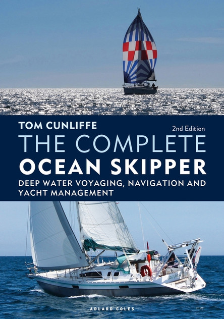 The Complete Ocean Skipper: Deep Water Voyaging, Navigation and Yacht Management
