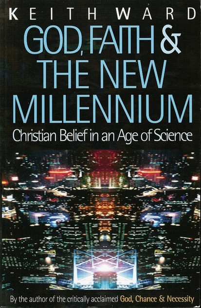 God, Faith & the New Millennium: Christian Belief in an Age of Science God, Faith & the New Millennium: Christian Belief in an Age of Science