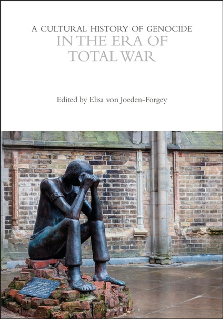 A Cultural History of Genocide in the Era of Total War A Cultural History of Genocide in the Era of Total War