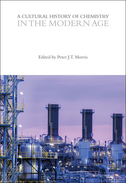 A Cultural History of Chemistry in the Modern Age A Cultural History of Chemistry in the Modern Age