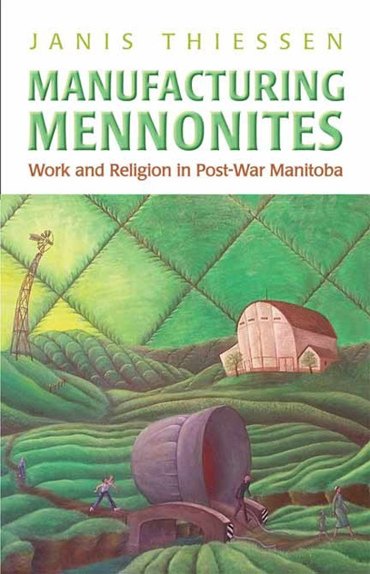 Manufacturing Mennonites Manufacturing Mennonites