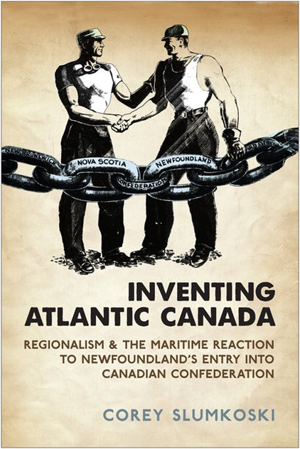 Inventing Atlantic Canada Inventing Atlantic Canada