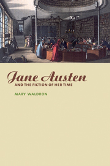 Jane Austen and the Fiction of her Time Jane Austen and the Fiction of her Time