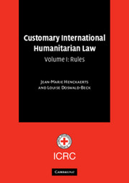 Customary International Humanitarian Law Customary International Humanitarian Law