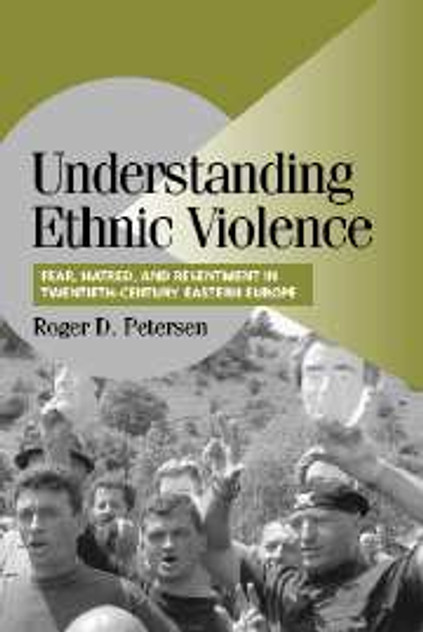 Understanding Ethnic Violence Understanding Ethnic Violence