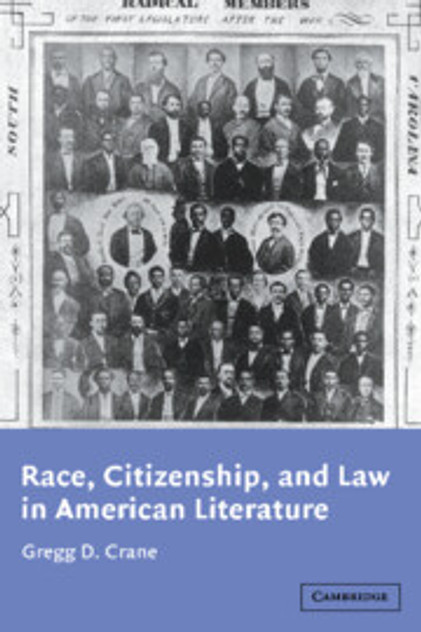Race, Citizenship, and Law in American Literature Race, Citizenship, and Law in American Literature