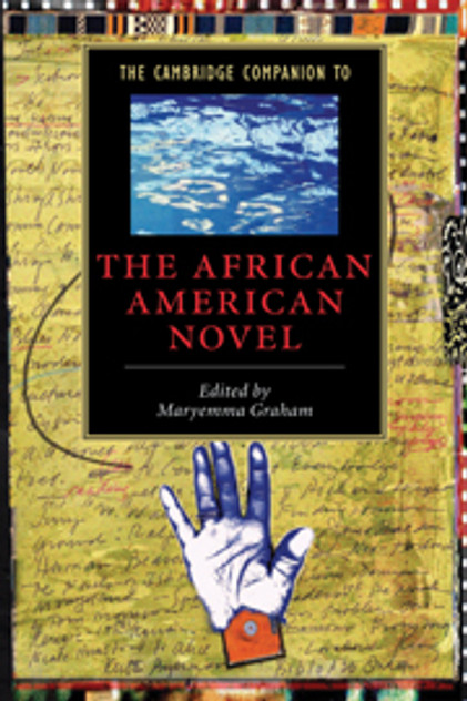 The Cambridge Companion to the African American Novel The Cambridge Companion to the African American Novel