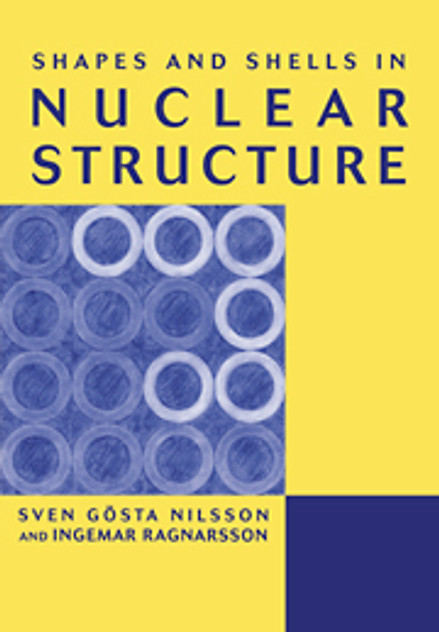 Shapes and Shells in Nuclear Structure Shapes and Shells in Nuclear Structure