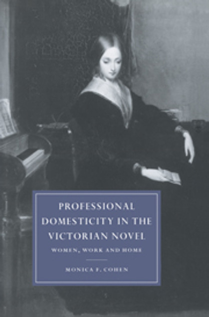 Professional Domesticity in the Victorian Novel Professional Domesticity in the Victorian Novel