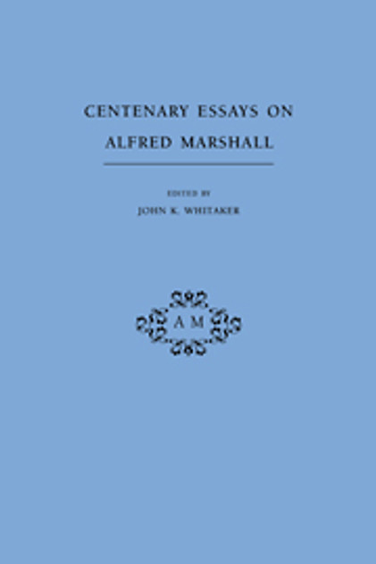 Centenary Essays on Alfred Marshall