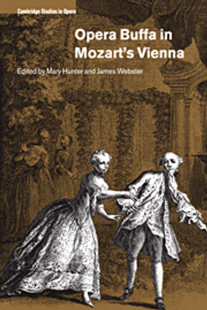 Opera Buffa in Mozart's Vienna Opera Buffa in Mozart's Vienna