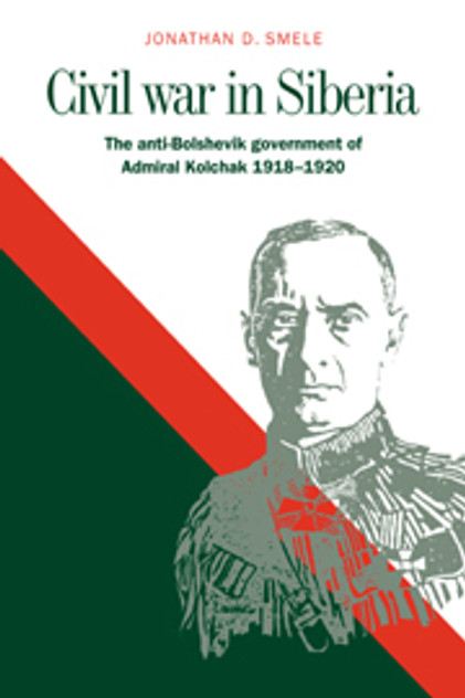 Civil War in Siberia Civil War in Siberia