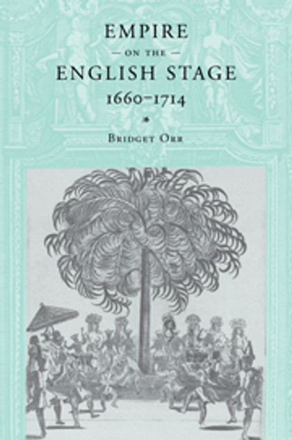 Empire on the English Stage 1660-1714 Empire on the English Stage 1660-1714