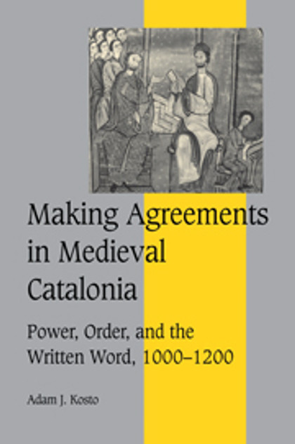 Making Agreements in Medieval Catalonia Making Agreements in Medieval Catalonia
