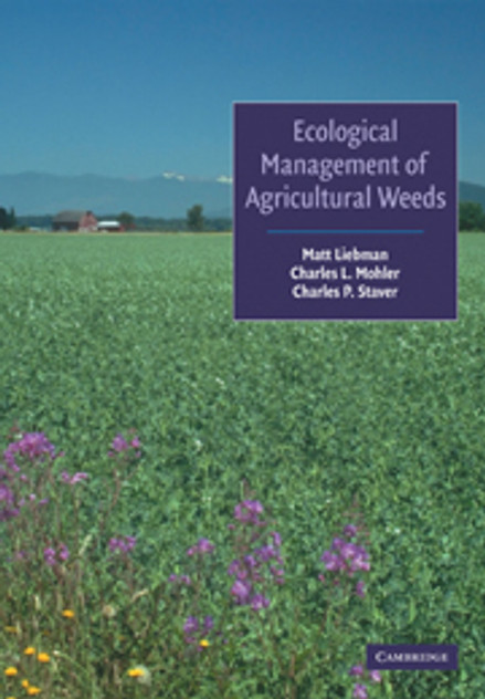Ecological Management of Agricultural Weeds Ecological Management of Agricultural Weeds