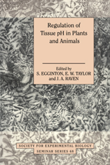 Regulation of Tissue pH in Plants and Animals Regulation of Tissue pH in Plants and Animals