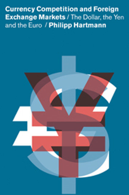 Currency Competition and Foreign Exchange Markets Currency Competition and Foreign Exchange Markets