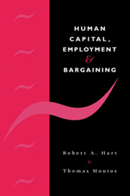 Human Capital, Employment and Bargaining Human Capital, Employment and Bargaining