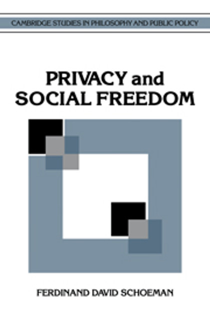 Privacy and Social Freedom Privacy and Social Freedom