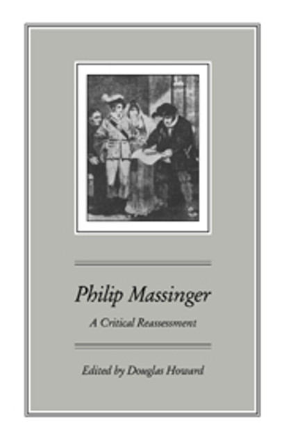 Philip Massinger Philip Massinger