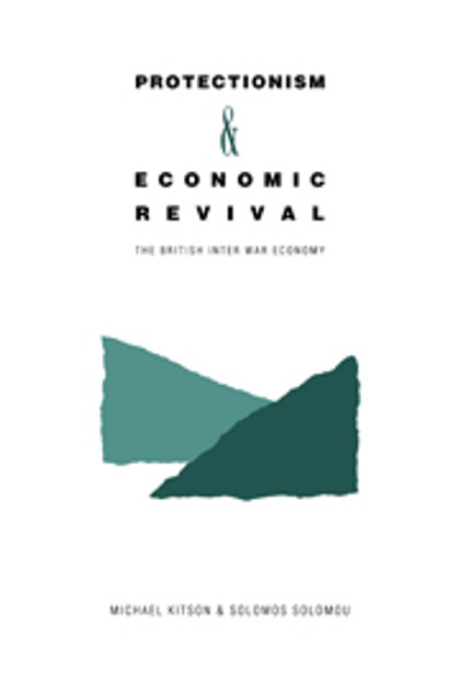 Protectionism and Economic Revival Protectionism and Economic Revival