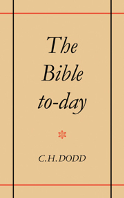 The Bible To-day The Bible To-day