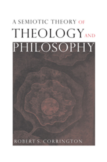 A Semiotic Theory of Theology and Philosophy A Semiotic Theory of Theology and Philosophy