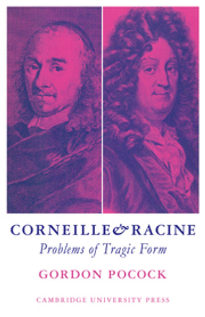 Corneille and Racine Corneille and Racine
