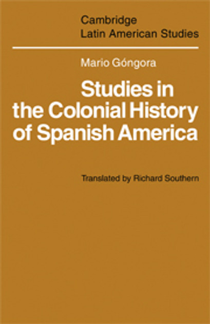 Studies in the Colonial History of Spanish America Studies in the Colonial History of Spanish America