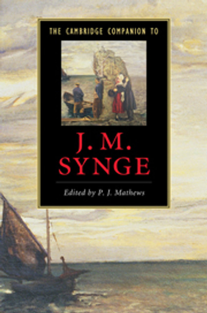 The Cambridge Companion to J. M. Synge The Cambridge Companion to J. M. Synge