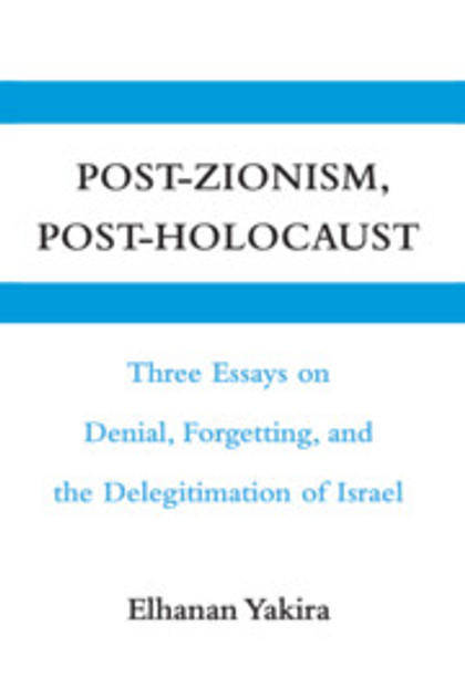 Post-Zionism, Post-Holocaust Post-Zionism, Post-Holocaust