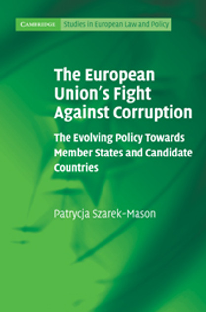 The European Union's Fight Against Corruption The European Union's Fight Against Corruption