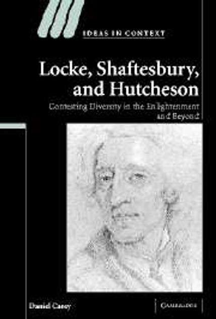 Locke, Shaftesbury, and Hutcheson Locke, Shaftesbury, and Hutcheson