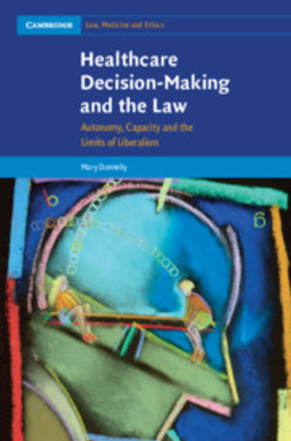 Healthcare Decision-Making and the Law Healthcare Decision-Making and the Law