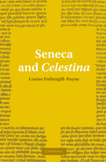 Seneca and Celestina Seneca and Celestina