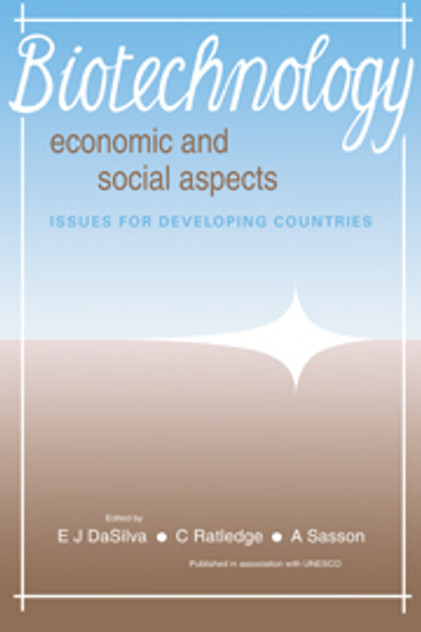 Biotechnology: Economic and Social Aspects Biotechnology: Economic and Social Aspects
