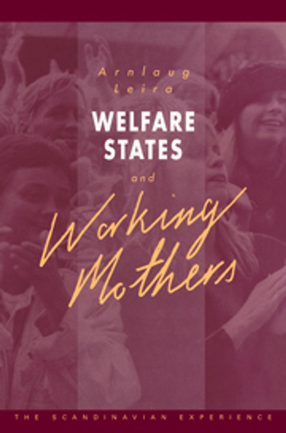 Welfare States and Working Mothers Welfare States and Working Mothers