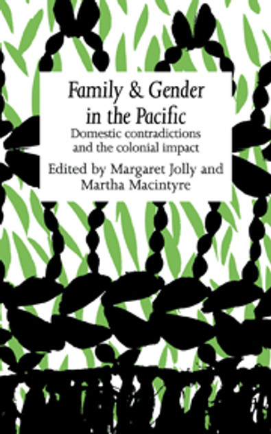 Family and Gender in the Pacific Family and Gender in the Pacific