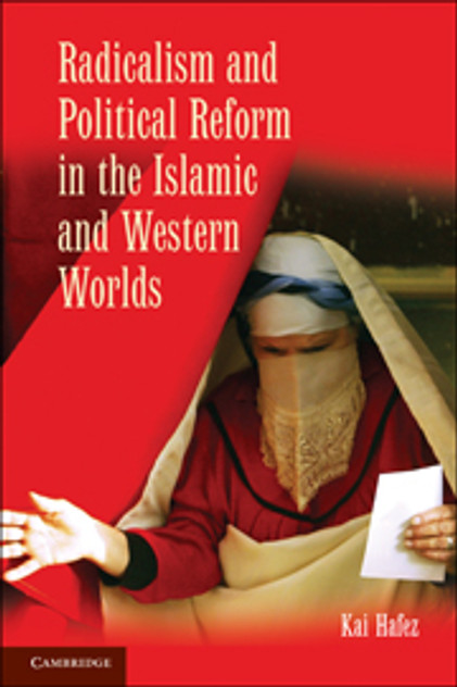 Radicalism and Political Reform in the Islamic and Western Worlds Radicalism and Political Reform in the Islamic and Western Worlds
