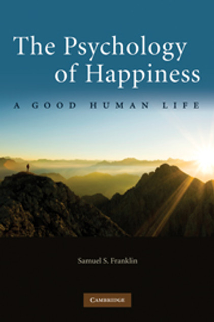The Psychology of Happiness The Psychology of Happiness