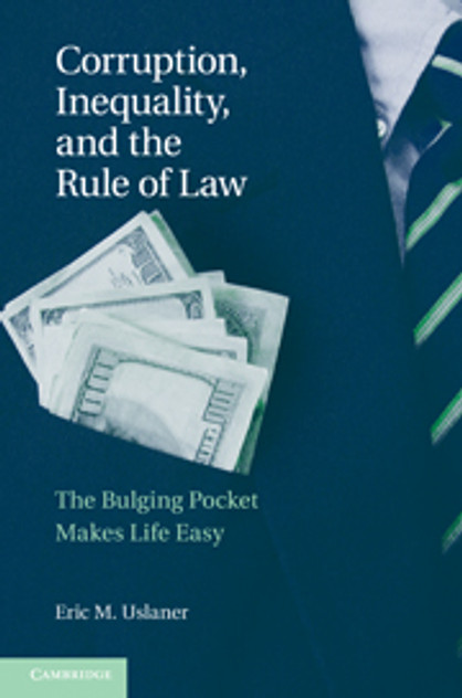 Corruption, Inequality, and the Rule of Law Corruption, Inequality, and the Rule of Law