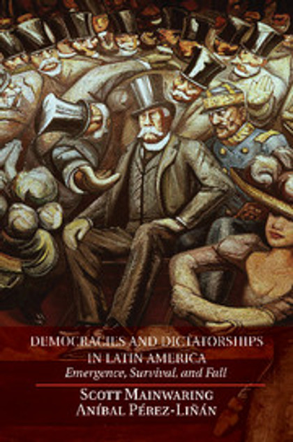 Democracies and Dictatorships in Latin America Democracies and Dictatorships in Latin America