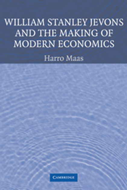 William Stanley Jevons and the Making of Modern Economics William Stanley Jevons and the Making of Modern Economics