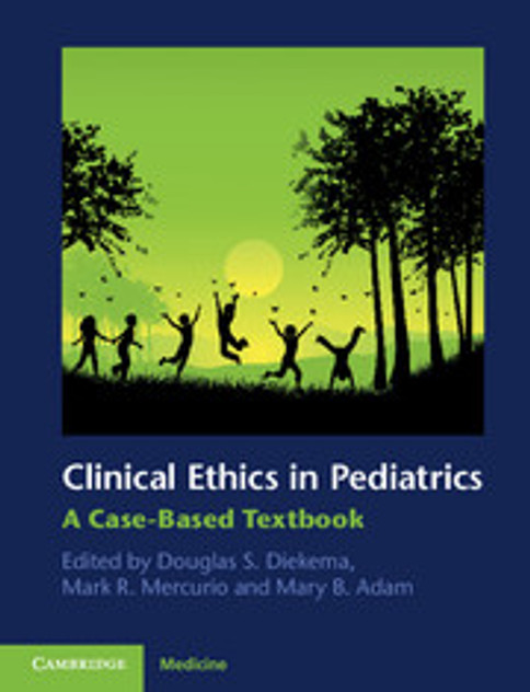 Clinical Ethics in Pediatrics Clinical Ethics in Pediatrics