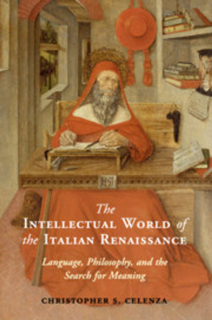 The Intellectual World of the Italian Renaissance The Intellectual World of the Italian Renaissance